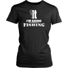 LIMITED EDITION - I'M GOING FISHING