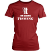 LIMITED EDITION - I'M GOING FISHING