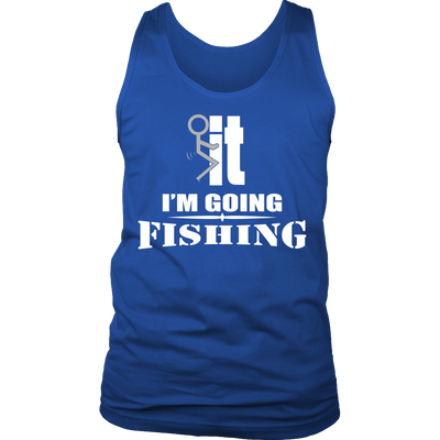 LIMITED EDITION - I'M GOING FISHING