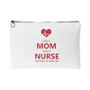 Nurse Mom Nothing Scares Me - Pouch